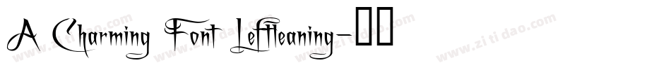A Charming Font Leftleaning字体转换